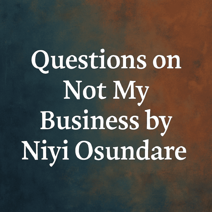 Questions on Not My Business